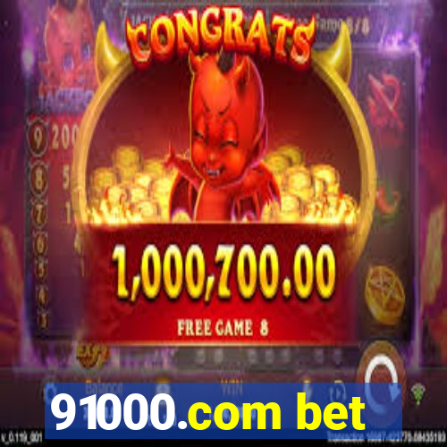 91000.com bet